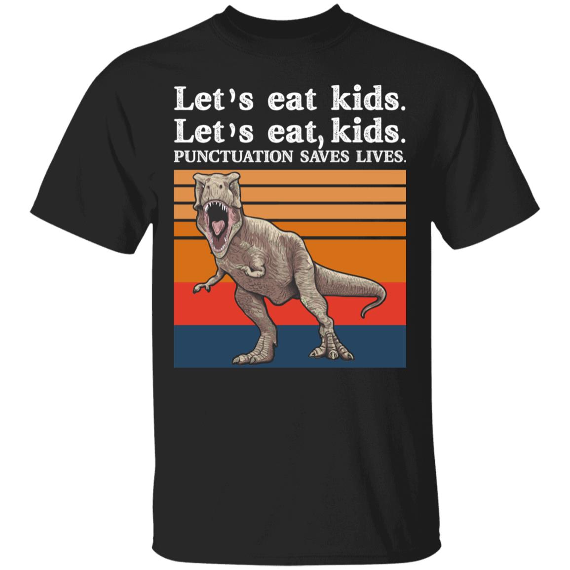 Lets Eat Kids Shirt, Black, Unisex T-Shirt