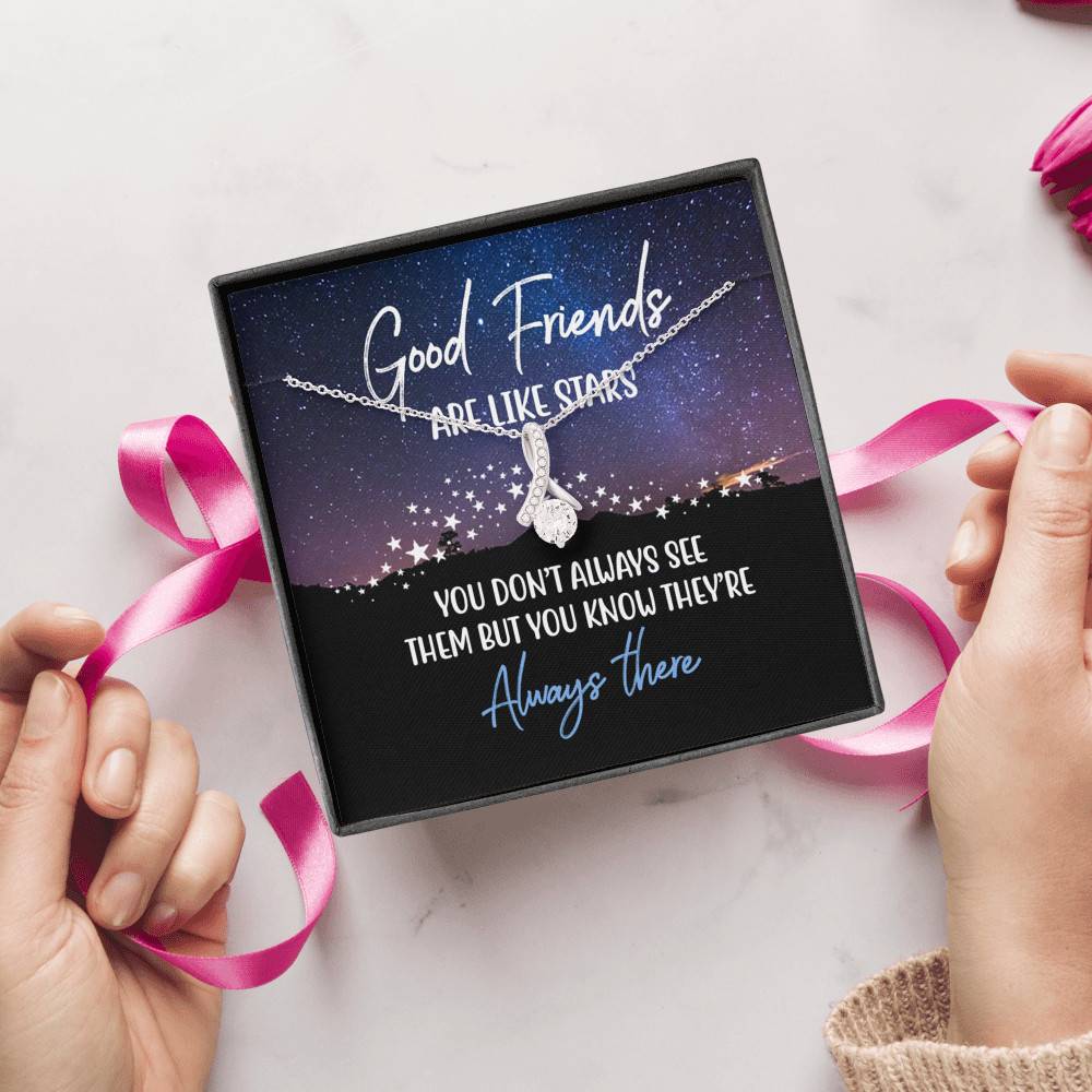 Good Friends Are Like Stars They're Always There Alluring Beauty Pendant Necklace Good Friends Are Like Stars They're Always There Alluring Beauty Pendant Necklace
