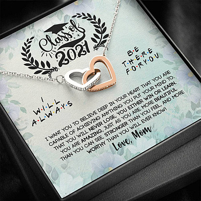 Class Of 2021 I Want You To Believe Deep In Your Heart Interlocking Hearts Pendant Necklace - Graduation Gifts From Mom