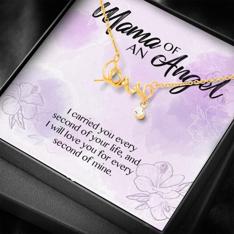 Mama Of An Angel I Carried You Every Second Of Your Life Love You For Every Second Of Mine Scripted Love Pendant Necklace