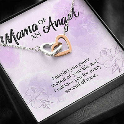 Mama Of An Angel I Carried You Every Second Of Your Life Love You Every Second Of Mine Interlocking Hearts Pendant Necklace