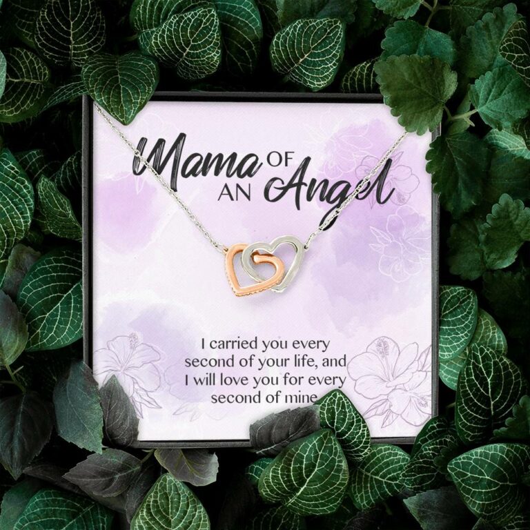 Mama Of An Angel I Carried You Every Second Of Your Life Love You Every Second Of Mine Interlocking Hearts Pendant Necklace