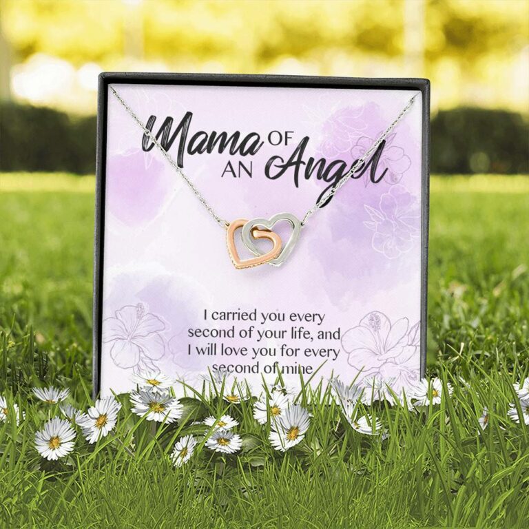 Mama Of An Angel I Carried You Every Second Of Your Life Love You Every Second Of Mine Interlocking Hearts Pendant Necklace