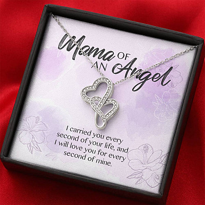 Mama Of An Angel I Carried You Every Second Of Your Life Love You For Every Second Of Mine Double Hearts Pendant Necklace