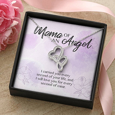 Mama Of An Angel I Carried You Every Second Of Your Life Love You For Every Second Of Mine Double Hearts Pendant Necklace