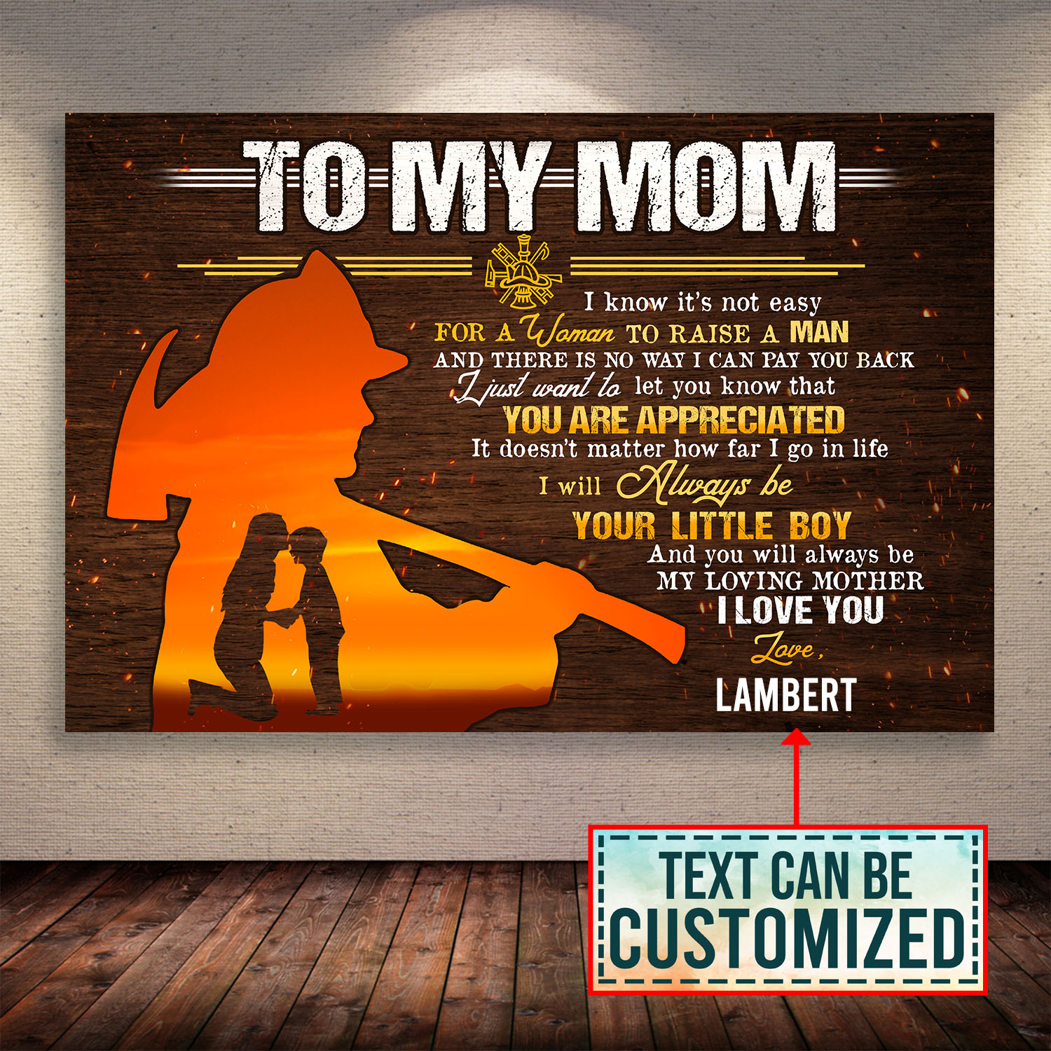 Personalized Firefighter Mom To My Mom I Know It's Not Easy For A Woman To Raise A Man