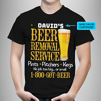 Alternative view of Personalized Beer Removal Service T-Shirt - Funny Beer Party Shirt