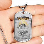 To My Viking I Know You're Tired You're Fed Up Keep Fighting Your Shieldmaiden Dog Tag Pendant Necklace