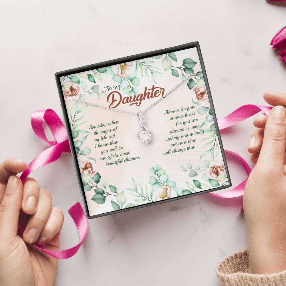To My Daughter Someday When The Pages Of My Life End Alluring Beauty Necklace