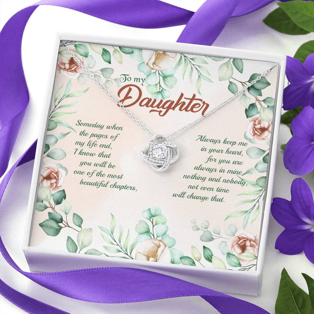 To My Daughter Someday When The Pages Of My Life End Love Knot Necklace
