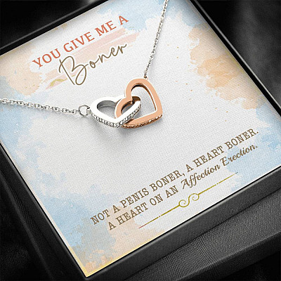 You Give Me A Boner Not A Penis Boner A Heart Boner A Heart On Funny Girlfriend Interlocking Hearts Pendant Necklace