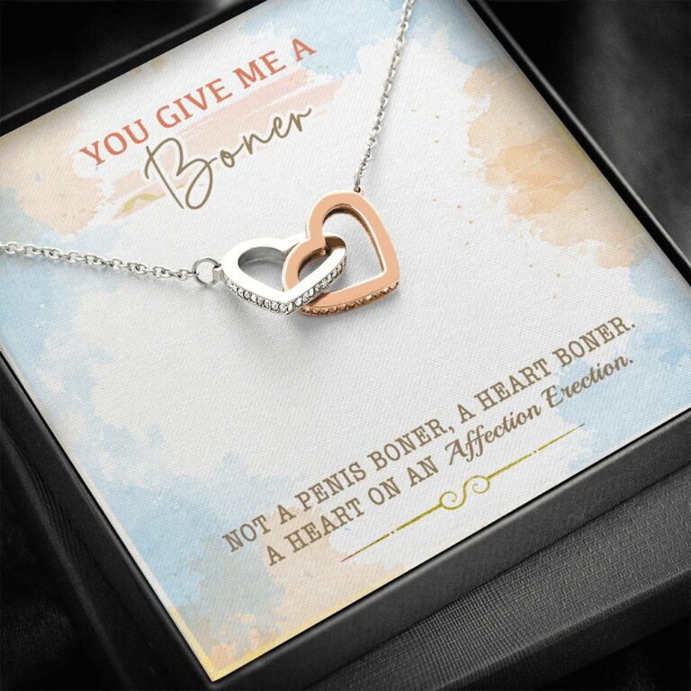 You Give Me A Boner Not A Penis Boner A Heart Boner A Heart On Funny Girlfriend Interlocking Hearts Pendant Necklace