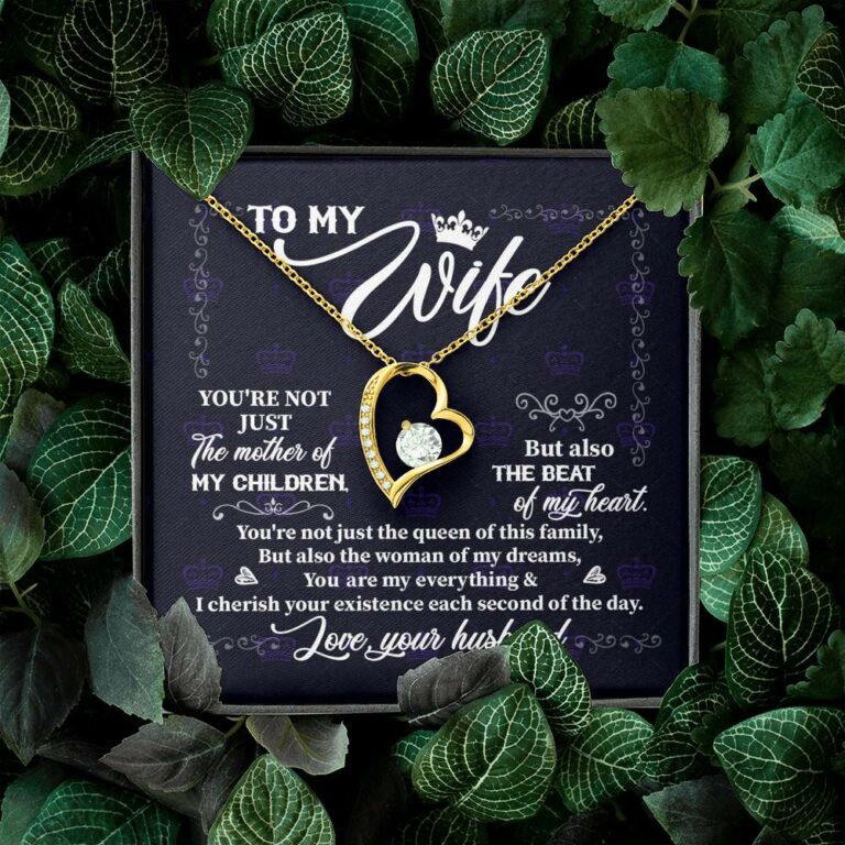To My Wife You're Not Just the Mother of My Children Forever Love Pendant Necklace