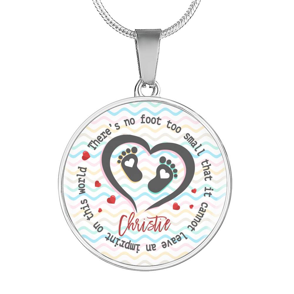 Personalized There Is No Foot Too Small that It Cannot Leave an Imprint on This World Circle Pendant Necklace - Circle Luxury Necklace (Silver) Personalized There Is No Foot Too Small that It Cannot Leave an Imprint on This World Circle Pendant Necklace - Circle Luxury Necklace (Silver)