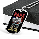 Papa The Man The Myth The Bad Influence American Flag Father's Day Luxury Dog Tag Pendant Necklace Papa The Man The Myth The Bad Influence American Flag Father's Day Luxury Dog Tag Pendant Necklace