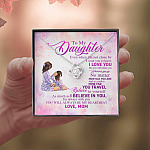 To My Daughter Even When I'm Not Close By I Want You To Know I Love You Love Knot Necklace