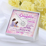 To My Daughter Even When I'm Not Close By I Want You To Know I Love You Love Knot Necklace