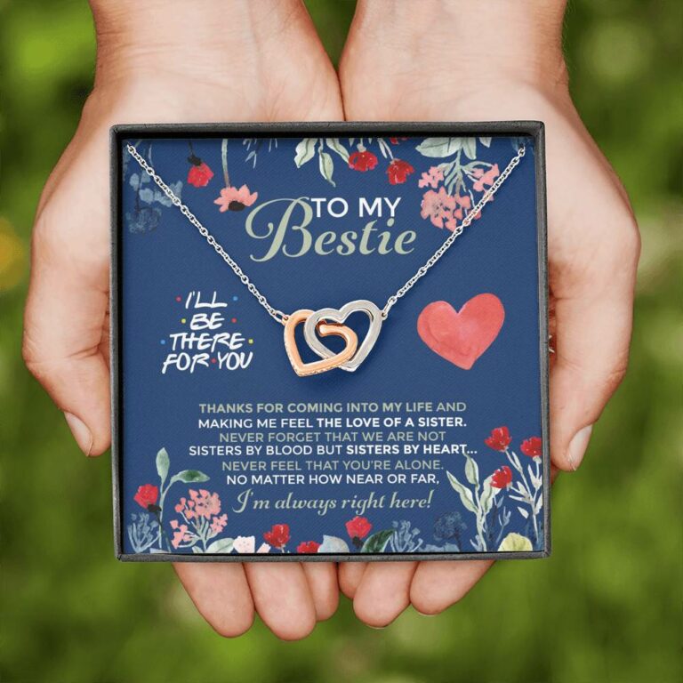 To My Bestie I'll Be There For You Thanks For Coming Into My Life Interlocking Hearts Pendant Necklace