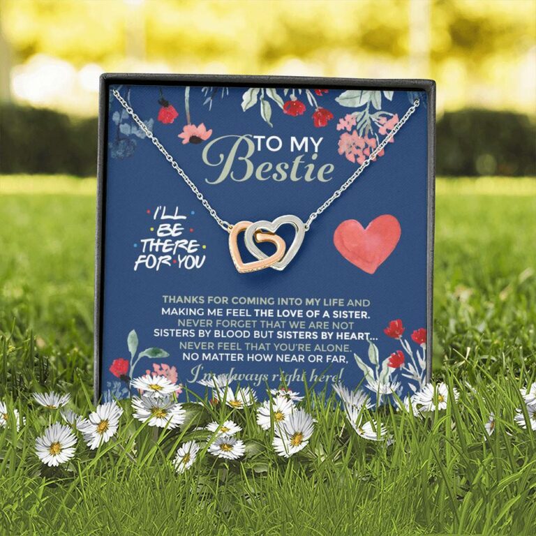 To My Bestie I'll Be There For You Thanks For Coming Into My Life Interlocking Hearts Pendant Necklace