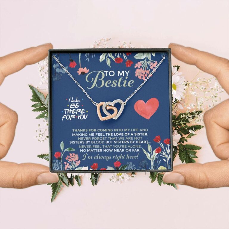 To My Bestie I'll Be There For You Thanks For Coming Into My Life Interlocking Hearts Pendant Necklace