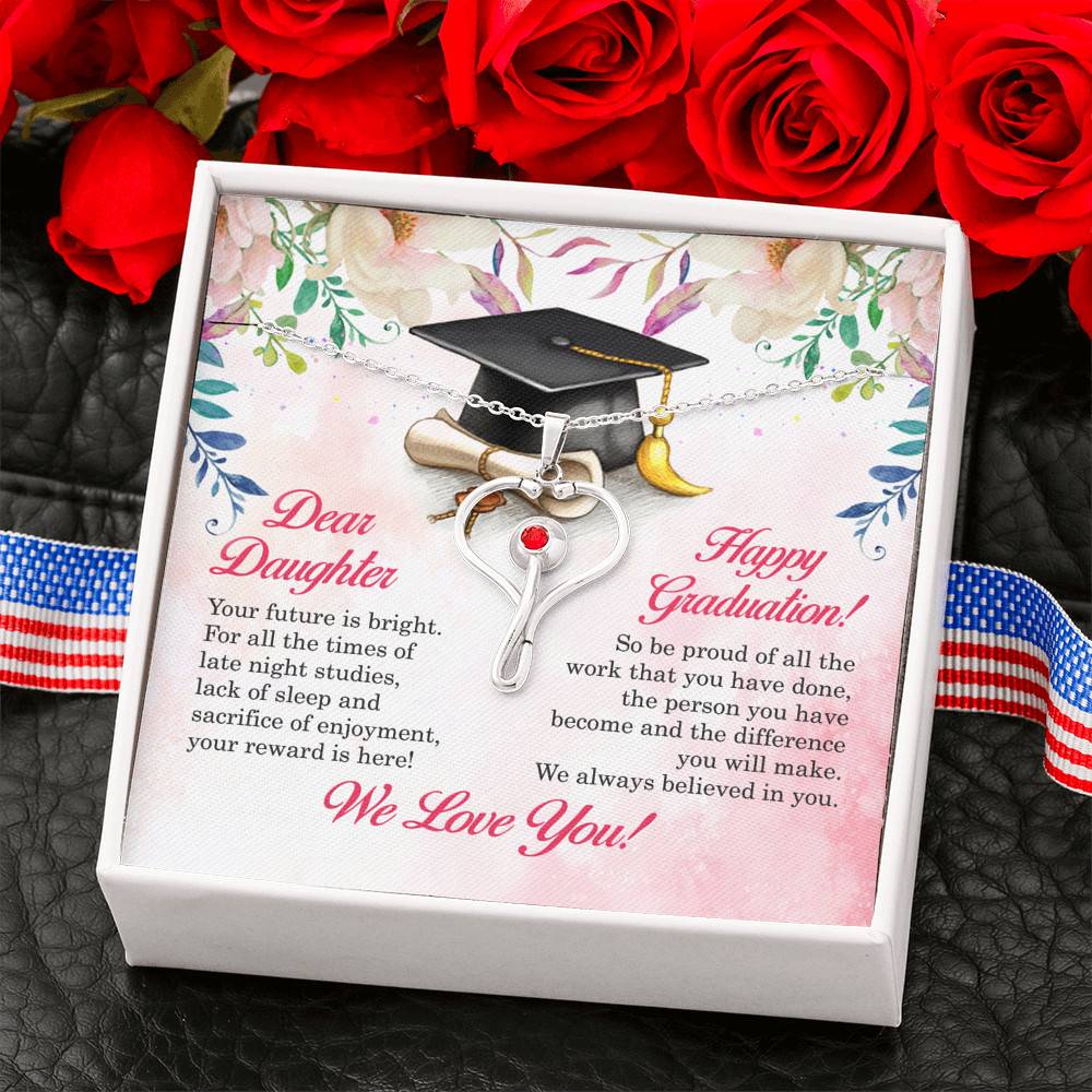Dear Daughter Your Future Is Bright Happy Graduation We Always Believed In You Stethoscope Necklace