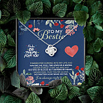 To My Bestie I'll Be There For You Thanks For Coming Into My Life Love Knot Necklace