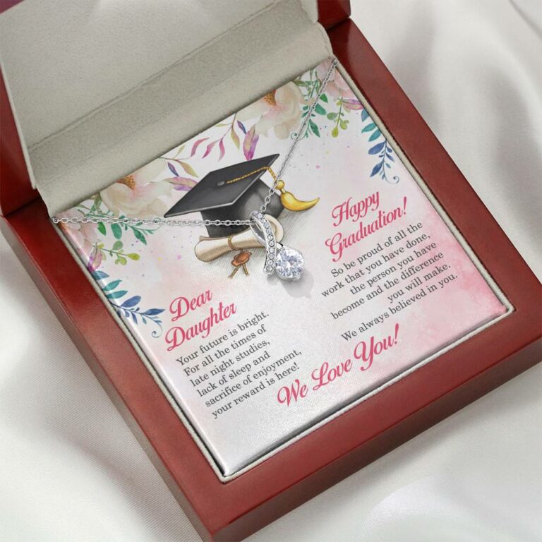 Dear Daughter Your Future Is Bright Happy Graduation We Always Believed In You Alluring Beauty Necklace