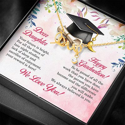 Dear Daughter Your Future Is Bright Happy Graduation We Always Believed In You Scripted Love Necklace