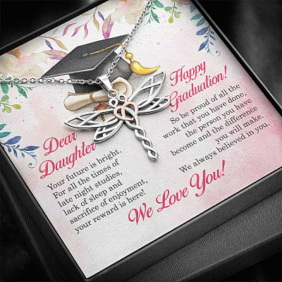 Dear Daughter Your Future Is Bright Happy Graduation We Always Believed In You Dragonfly Necklace