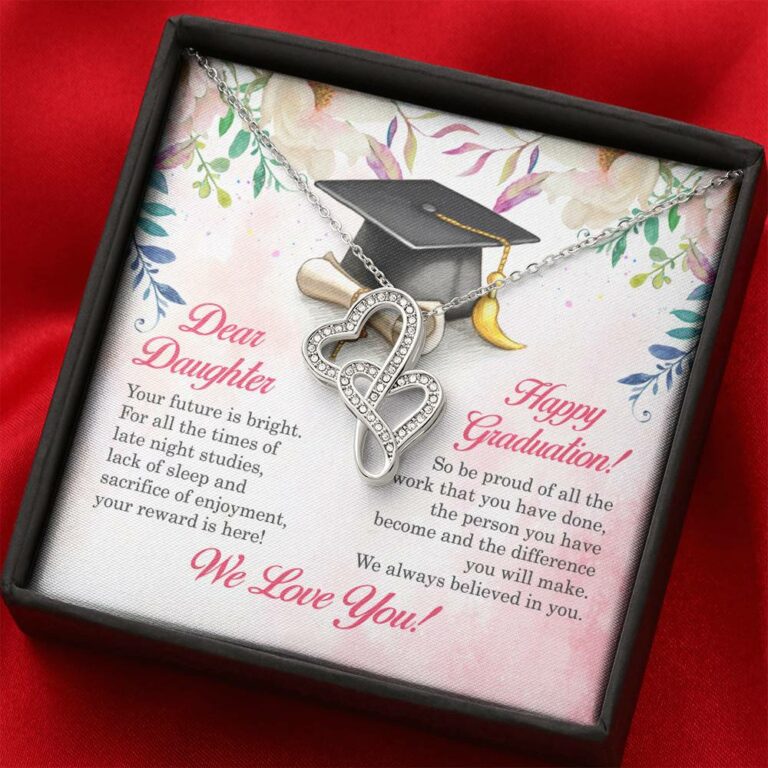 Dear Daughter Your Future Is Bright Happy Graduation We Always Believed In You Double Hearts Necklace