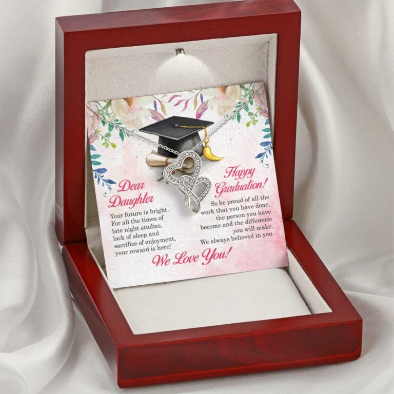 Dear Daughter Your Future Is Bright Happy Graduation We Always Believed In You Double Hearts Necklace