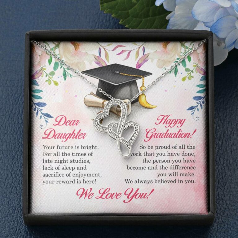 Dear Daughter Your Future Is Bright Happy Graduation We Always Believed In You Double Hearts Necklace