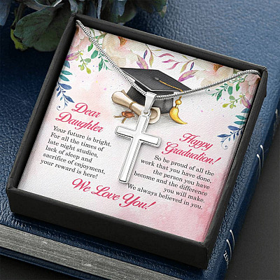 Dear Daughter Your Future Is Bright Happy Graduation We Always Believed In You Artisan Crafted Cross Necklace