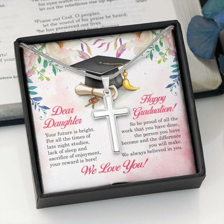 Dear Daughter Your Future Is Bright Happy Graduation We Always Believed In You Artisan Crafted Cross Necklace