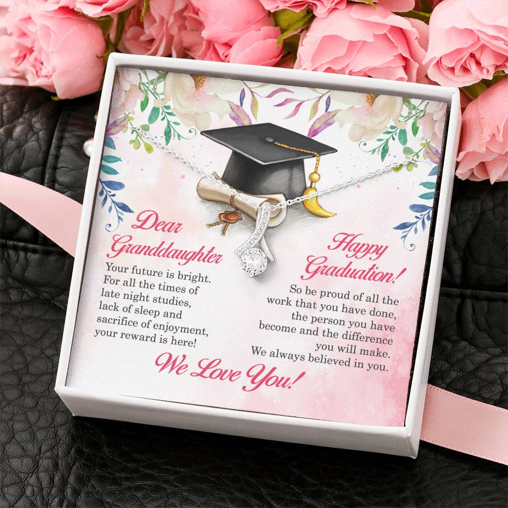 Dear Granddaughter Your Future Is Bright Happy Graduation We Always Believed In You Alluring Beauty Necklace