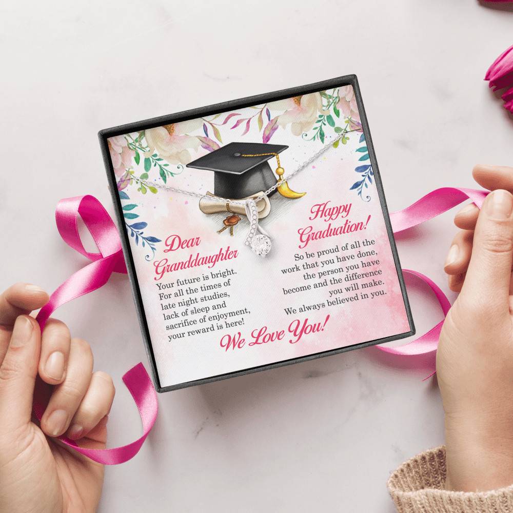 Dear Granddaughter Your Future Is Bright Happy Graduation We Always Believed In You Alluring Beauty Necklace