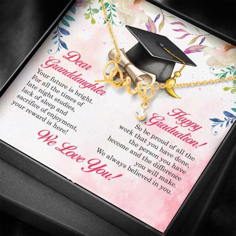 Dear Granddaughter Your Future Is Bright Happy Graduation We Always Believed In You Scripted Love Necklace