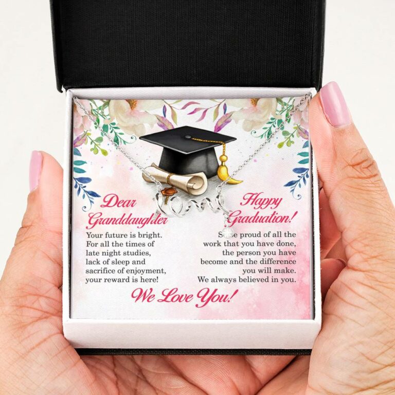 Dear Granddaughter Your Future Is Bright Happy Graduation We Always Believed In You Scripted Love Necklace
