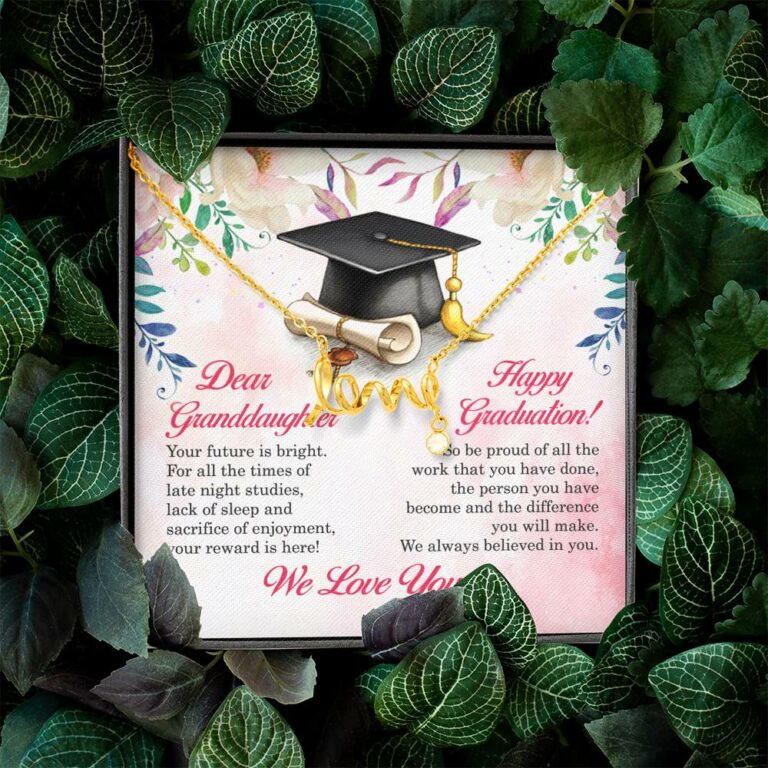 Dear Granddaughter Your Future Is Bright Happy Graduation We Always Believed In You Scripted Love Necklace