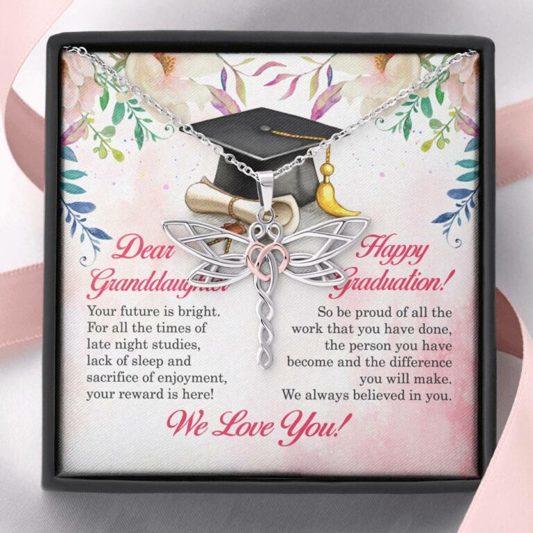 Dear Granddaughter Your Future Is Bright Happy Graduation We Always Believed In You Dragonfly Necklace