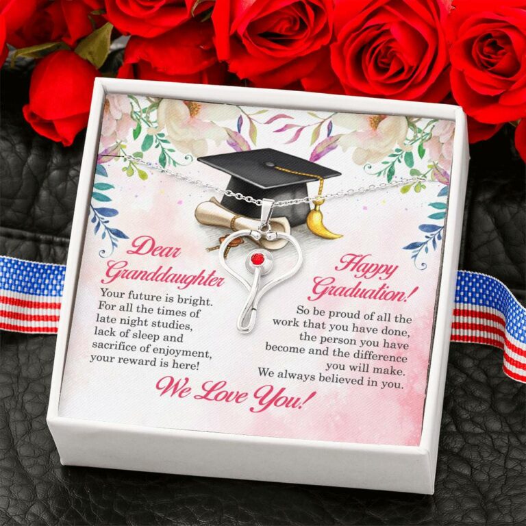 Dear Granddaughter Your Future Is Bright Happy Graduation We Always Believed In You Stethoscope Necklace