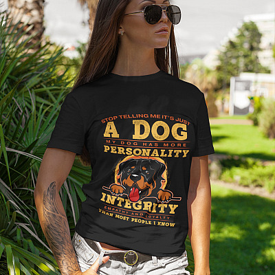 Alternative view of Stop Telling Me It's Just A Dog My Dog Has More Personality Than Most People I Know Rottweiler T-Shirt - V-Neck