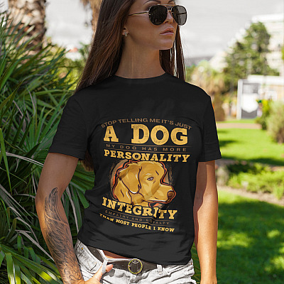 Alternative view of Stop Telling Me It's Just A Dog My Dog Has More Personality Than Most People I Know Labrador Retriever T-Shirt - V-Neck