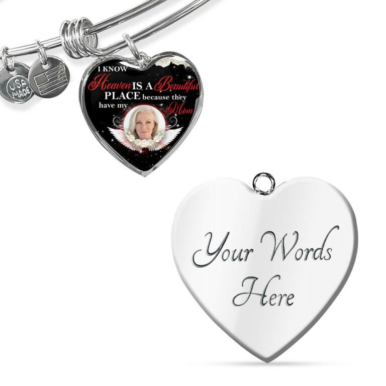 Personalized Photo I Know Heaven Is a Beautiful Place Because They Have My Mom Heart Necklace - Bangle