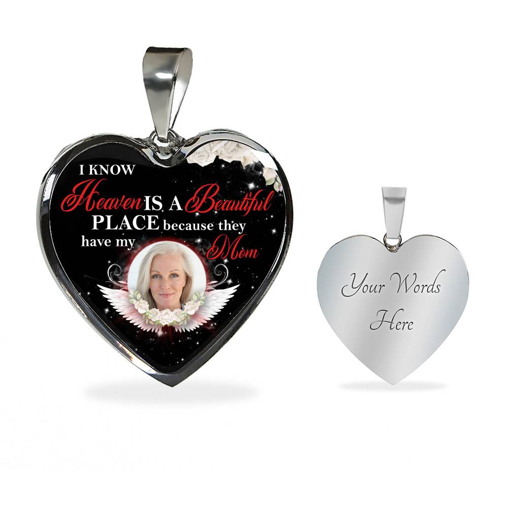 Personalized Photo I Know Heaven Is a Beautiful Place Because They Have My Mom Heart Necklace - Bangle Personalized Photo I Know Heaven Is a Beautiful Place Because They Have My Mom Heart Necklace - Bangle