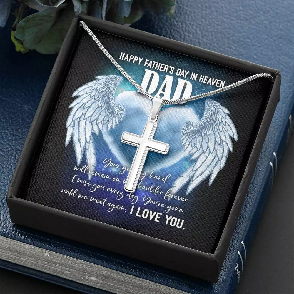 Happy Father's Day in Heaven Dad Your Guiding Hand Will Remain Sympathy Gifts Artisan Crafted Cross Necklace Happy Father's Day in Heaven Dad Your Guiding Hand Will Remain Sympathy Gifts Artisan Crafted Cross Necklace