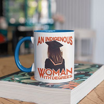 Proud Native American An Indigenous Woman With Degrees Accent Coffee Mug