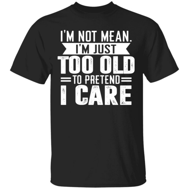 Too Old Shirt, Black, Unisex T-Shirt