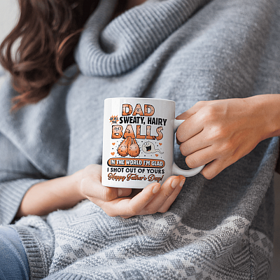 Alternative view of Dad Of All The Sweaty Hairy Balls In The World I'm Glad I Shot Out Of Your Sperm Father's Day Coffee Mug