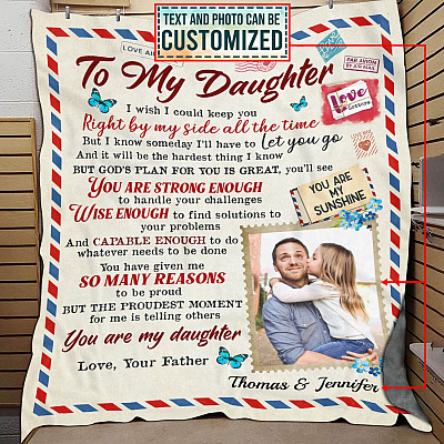 Personalized Photo To My Daughter I Wish I Could Keep You Right By My Side All The Time Love Your Father Fleece Blanket